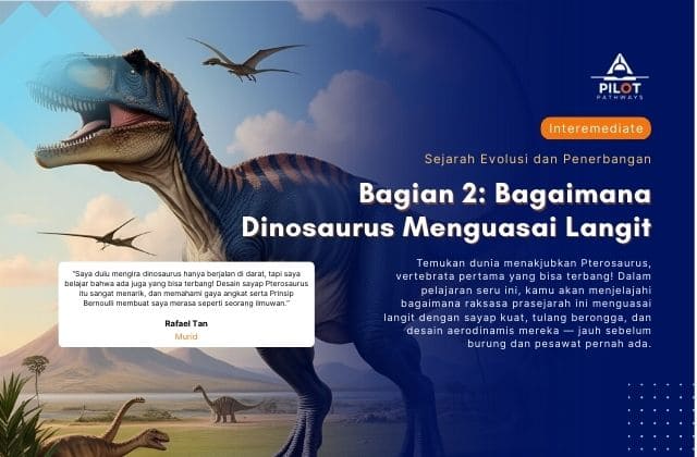 Bagian 2: Bagaimana Dinosaurus Menguasai Langit